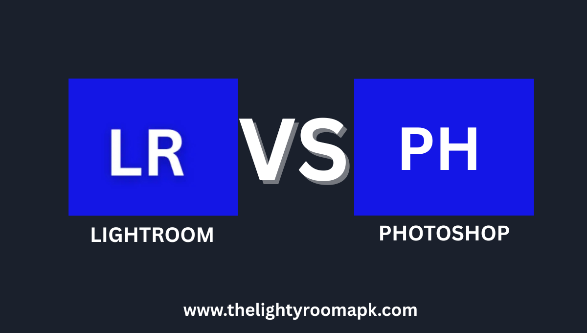 Lightroom vs Photoshop
